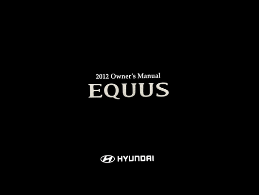2012 Hyundai Equus V8 Owner's Manual Set Owner's Guide w/Leather Case RARE!!!